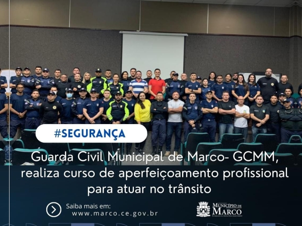 A GCMM - Guarda Civil Municipal de Marco
