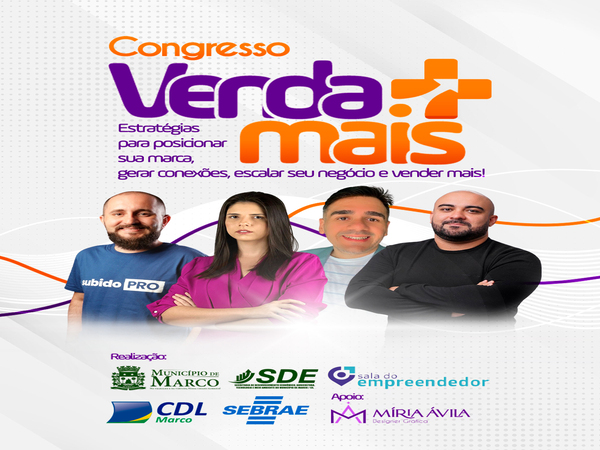 Congresso Venda Mais: estratégias para posicionar sua marca, gerar conexões, escalar seu negócio e vender mais!